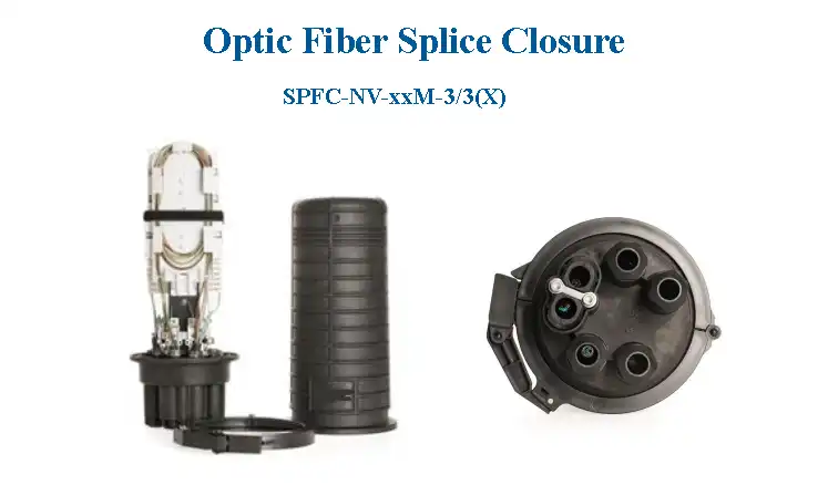 SPFC-NV-96M-3-3A Fiber Optic Splice Closure