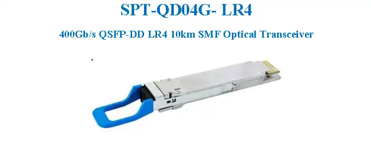 SPT-QD04G-LR4 QSFP-DD 400G-LR4 Optical Transceiver