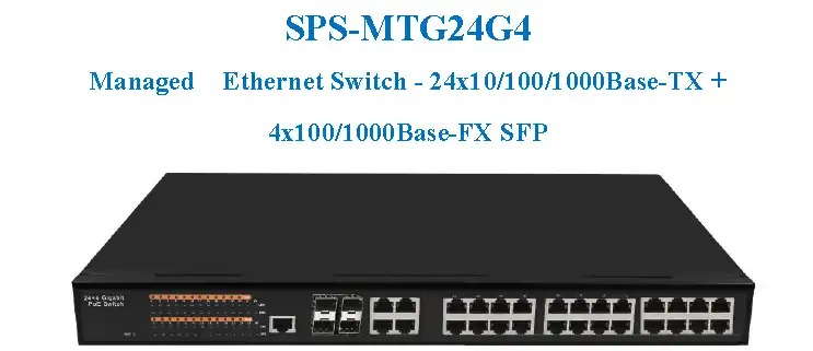 SPS-MTG24G4 Managed L2 Ethernet Switch