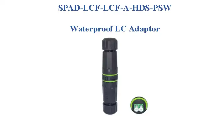 SPAD-LCF-LCF-A-HDS-PSW Waterproof LC Adaptor