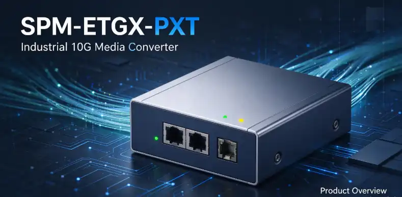 SPM-ETGX-PXT Industrial 10G Media Converter Product Guide - S-Opto